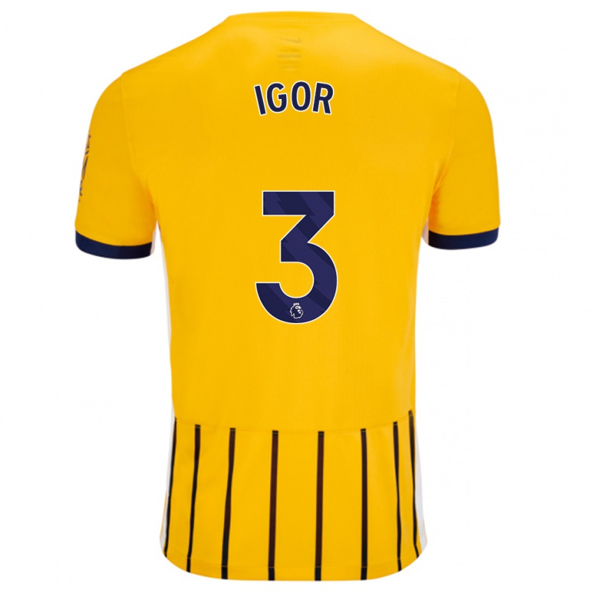 Bambino Maglia Igor #3 Oro Blu A Righe Sottili Kit Gara Away 2024/25 Maglietta