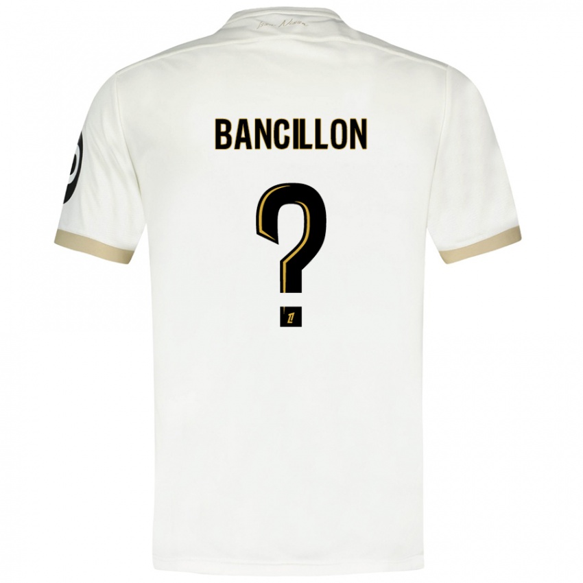 Bambino Maglia Mattéo Bancillon #0 Bianco Oro Kit Gara Away 2024/25 Maglietta