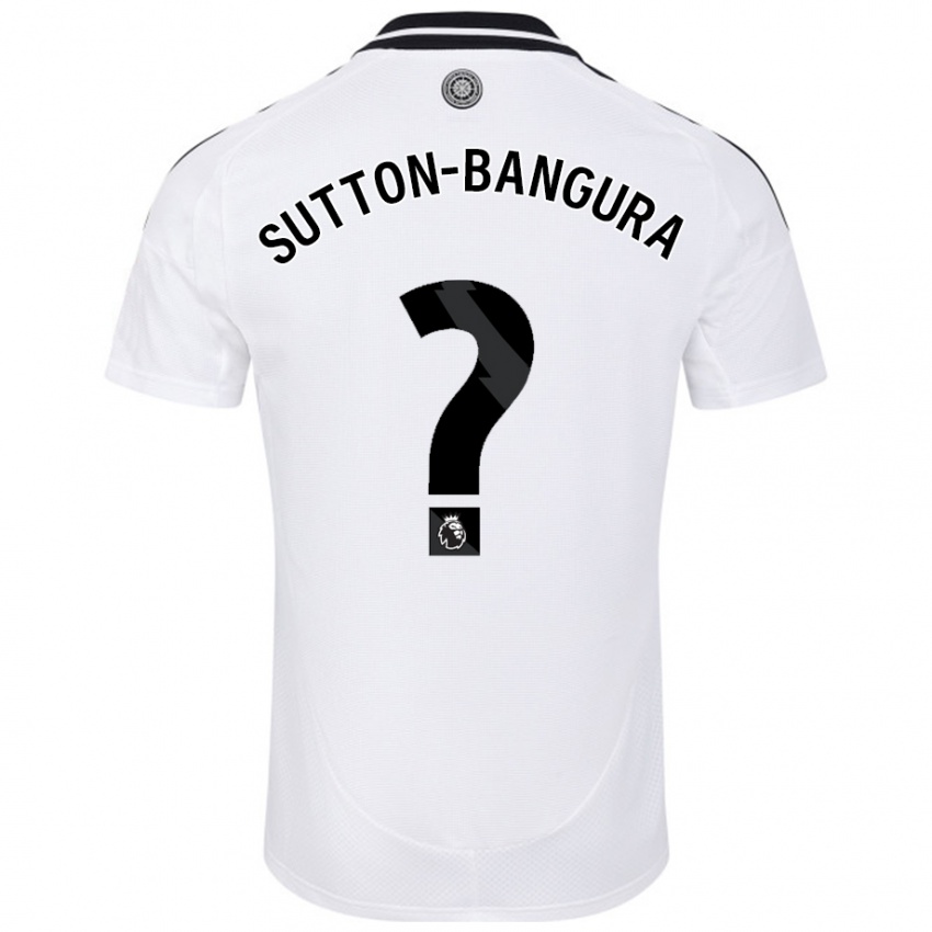 Uomo Maglia William Sutton-Bangura #0 Bianco Kit Gara Home 2024/25 Maglietta